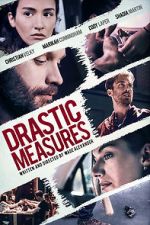 Watch Drastic Measures 123MovieFree