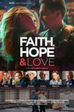 Watch Faith, Hope &amp; Love 123moviesfree