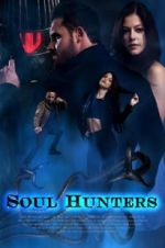 Watch Soul Hunters 123MovieFree
