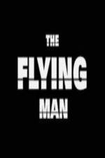 Watch The Flying Man 123MovieFree