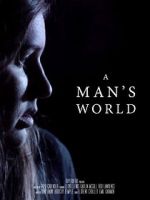 Watch A Man\'s World (Short 2017) 123moviesfree