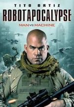 Watch Robot Apocalypse 123moviesfree