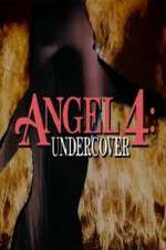 Watch Angel 4: Undercover 123MovieFree
