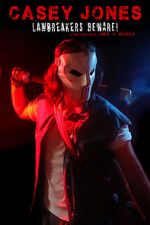 Watch Casey Jones: Lawbreakers Beware! (Short 2021) 123MovieFree
