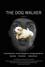 Watch The Dog Walker 123MovieFree