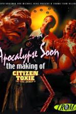Watch Apocalypse Soon: The Making of 'Citizen Toxie' 123MovieFree