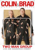 Watch Colin & Brad: Two Man Group 123moviesfree