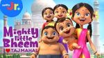 Watch Mighty Little Bheem: I Love Taj Mahal (Short 2022) 123MovieFree