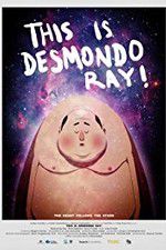 Watch This Is Desmondo Ray 123MovieFree