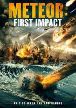 Watch Meteor: First Impact 123MovieFree