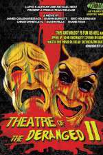 Watch Theatre of the Deranged II 123MovieFree