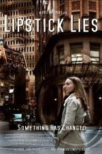 Watch Lipstick Lies 123MovieFree