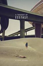 Watch A Thought of Ecstasy 123MovieFree