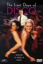 Watch The Last Days of Disco 123MovieFree