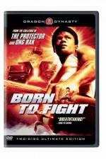 Watch Born to Fight 123MovieFree