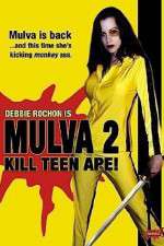 Watch Mulva 2 Kill Teen Ape 123MovieFree