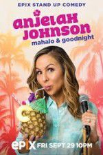 Watch Anjelah Johnson Mahalo & Good Night 123moviesfree