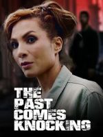 Watch The Past Comes Knocking 123MovieFree