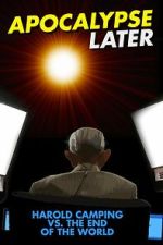Watch Apocalypse Later: Harold Camping vs the End of the World 123MovieFree