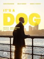 Watch It\'s a Dog (Short 2022) 123moviesfree