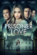 Watch Prisoner of Love 123MovieFree
