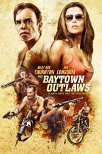 Watch The Baytown Outlaws 123MovieFree
