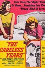 Watch The Careless Years 123MovieFree