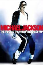 Watch Michael Jackson: The Trial and Triumph of the King of Pop 123MovieFree