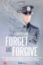 Watch Forget and Forgive 123MovieFree