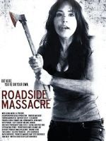 Watch Roadside Massacre 123moviesfree