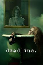 Watch Deadline 123moviesfree