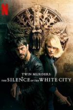 Watch Twin Murders: The Silence of the White City 123MovieFree