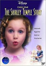 Watch Child Star: The Shirley Temple Story 123MoviesFree