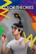 Watch Color Theories by Julio Torres. A Guide to Seeing the World 123moviesfree