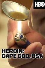 Watch HEROIN: Cape Cod, USA 123moviesfree