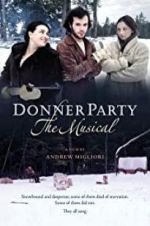 Watch Donner Party: The Musical 123MovieFree