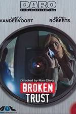 Watch Broken Trust 123MovieFree