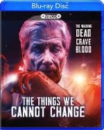 Watch The Things We Cannot Change 123MovieFree