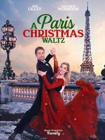 Watch Paris Christmas Waltz 123MoviesFree