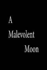 Watch A Malevolent Moon 123MovieFree