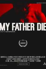Watch My Father Die 123MovieFree