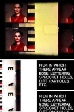 Watch Film in Which There Appear Edge Lettering, Sprocket Holes, Dirt Particles, Etc. (Short 1966) 123MovieFree