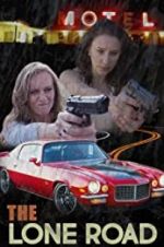 Watch The Lone Road 123MovieFree