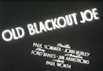 Watch Old Blackout Joe 123moviesfree