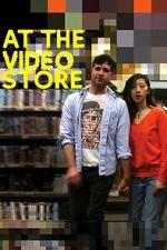 Watch At the Video Store 123moviesfree