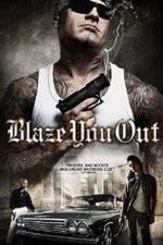 Watch Blaze You Out 123MovieFree