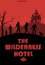 Watch The Wilderness Hotel 123MovieFree