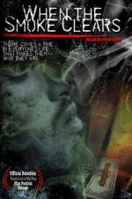 Watch When the Smoke Clears 123MovieFree