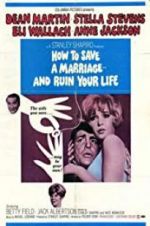 Watch How to Save a Marriage and Ruin Your Life 123MovieFree