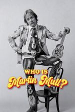 Watch Who Is Martin Mull? 123moviesfree